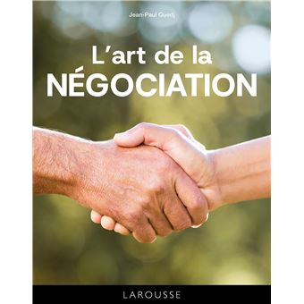 L'art de la NEGOCIATION