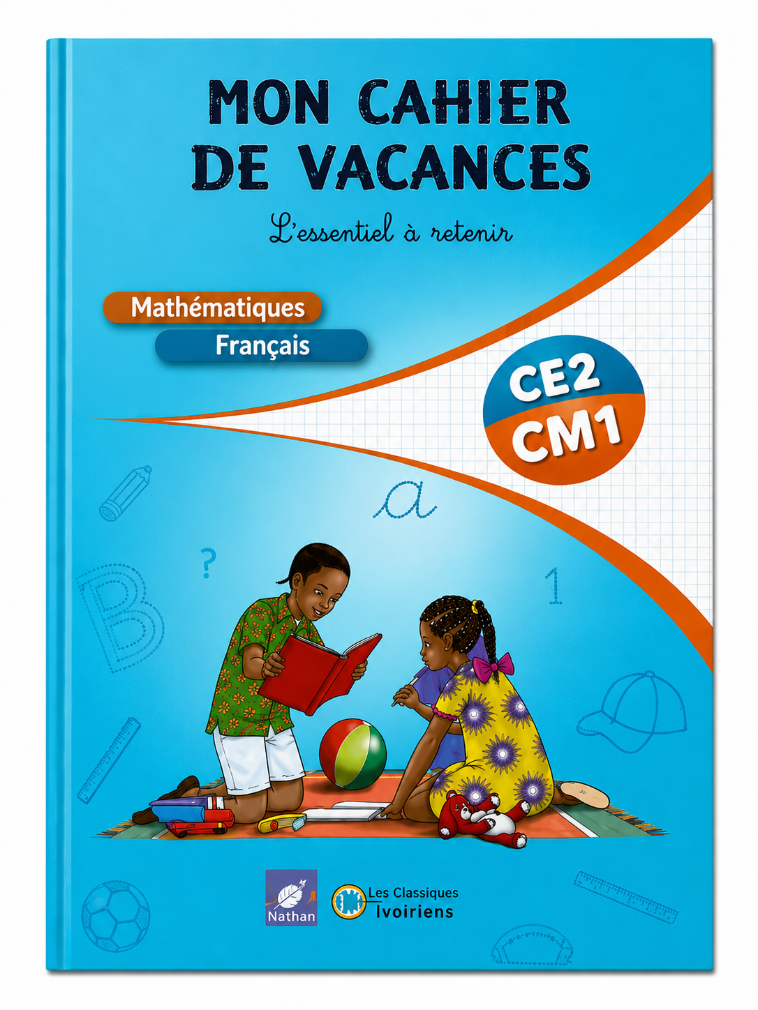 Mon cahier de vacances : Mathématiques ,Français CE2 CM1