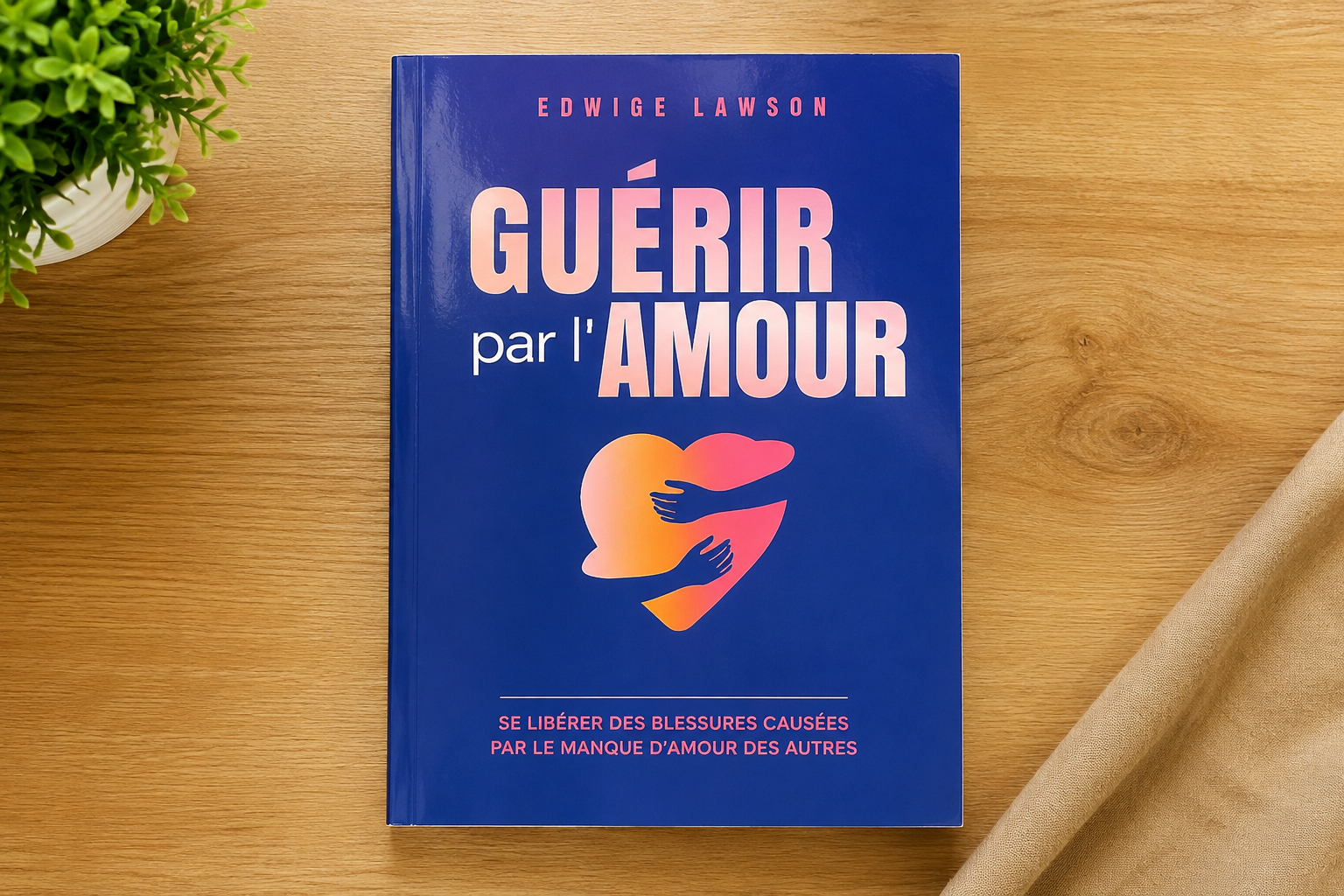 Guérir par l'amour