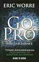 Go pro: Visez l'excellence