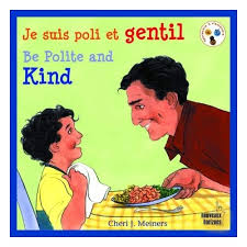 Je suis poli et gentille, Be polite and kind