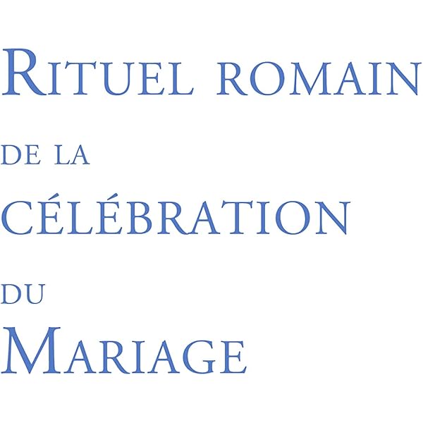 Rituel du mariage - Ouvrage de célébration relié