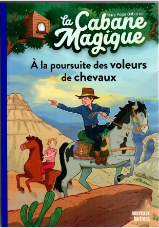 La cabane magique : À la poursuite des voleurs de chevaux