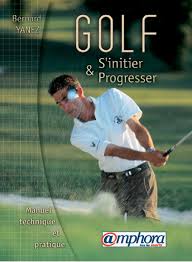 LIVRE DE GOLF - S'initier et progresser