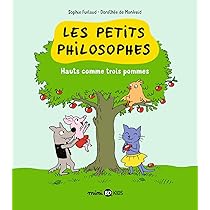 Les petits philosophes, Tome 04: Hauts comme trois pommes