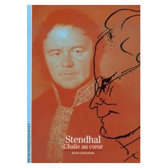 Stendhal L'Italie au coeur