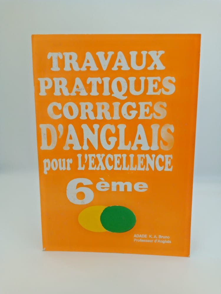 TRAVAUX PRATIQUES CORRIGES D’ANGLAIS POUR 6eme
