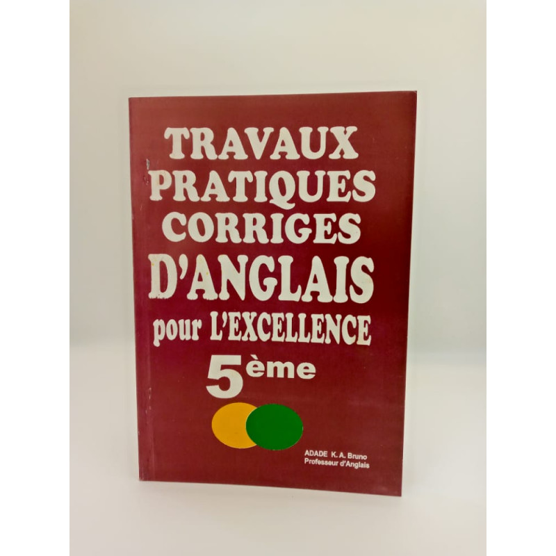TRAVAUX PRATIQUES CORRIGES D'ANGLAIS 5eme