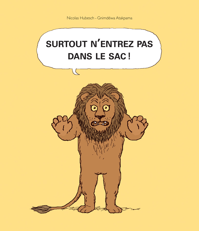 Surtout n'entrez pas dans le sac !
