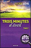 Trois minutes d'éveil Tome 1