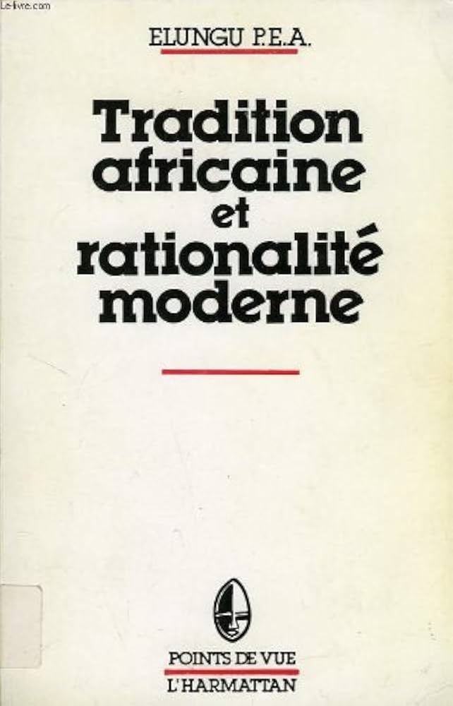 Tradition africaine et rationalité moderne
