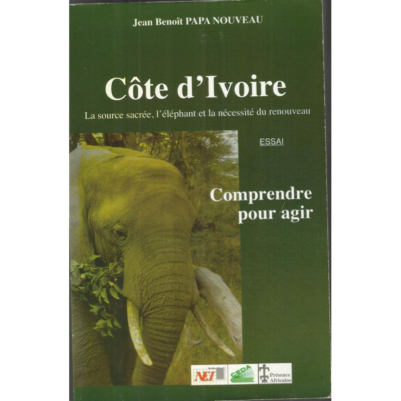 Côte d’Ivoire : La source sacrée, L’Eléphant et La Nécessité du Renouveau