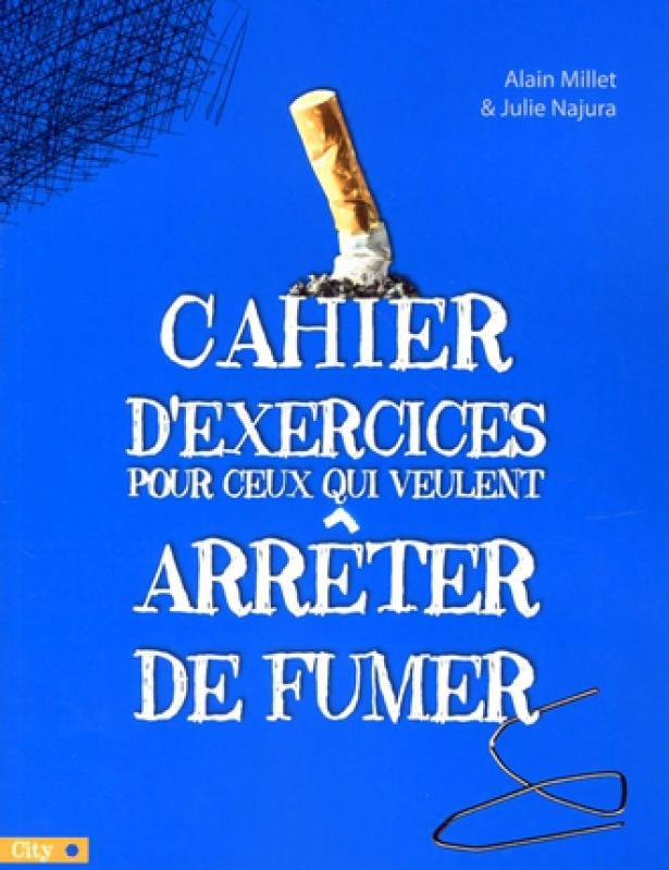 Cahier d'exercices pour ceux qui veulent arrêter de fumer