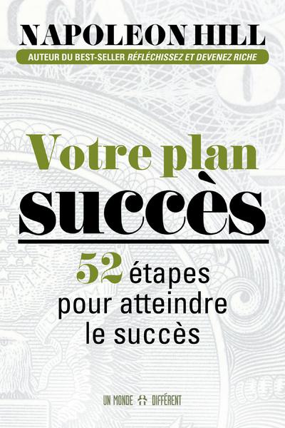 Votre plan succès 52 étapes pour atteindre le succès