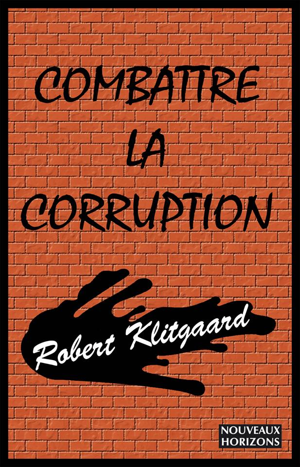 Combattre la corruption Robert Klitgaard