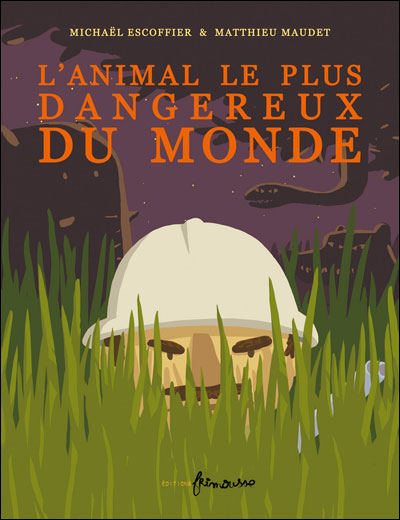 L'Animal le plus dangereux du monde