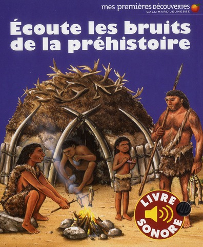 écoute les bruits de la préhistoire