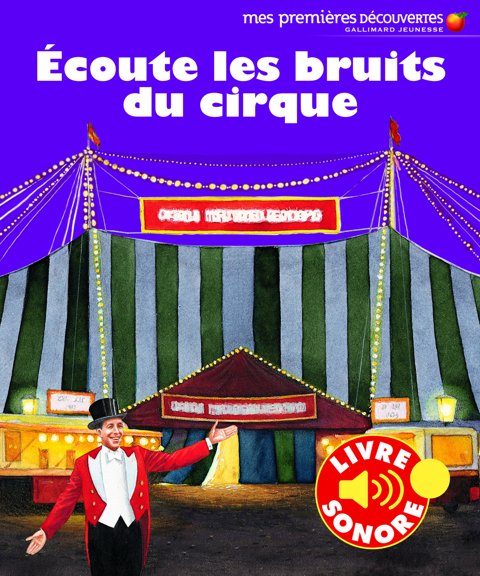 Écoute les bruits du cirque