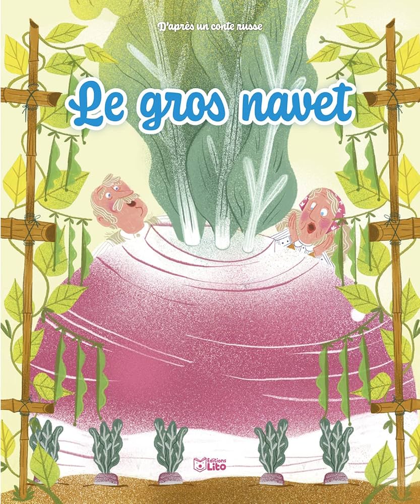 Le gros navet: D'après un conte russe