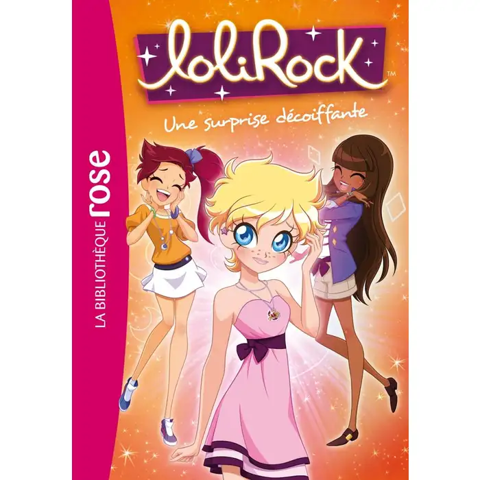 Lolirock 08 - Une Surprise Décoiffante