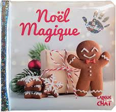 Noël Magique - Livre d'éveil avec matières à toucher - 12 mois