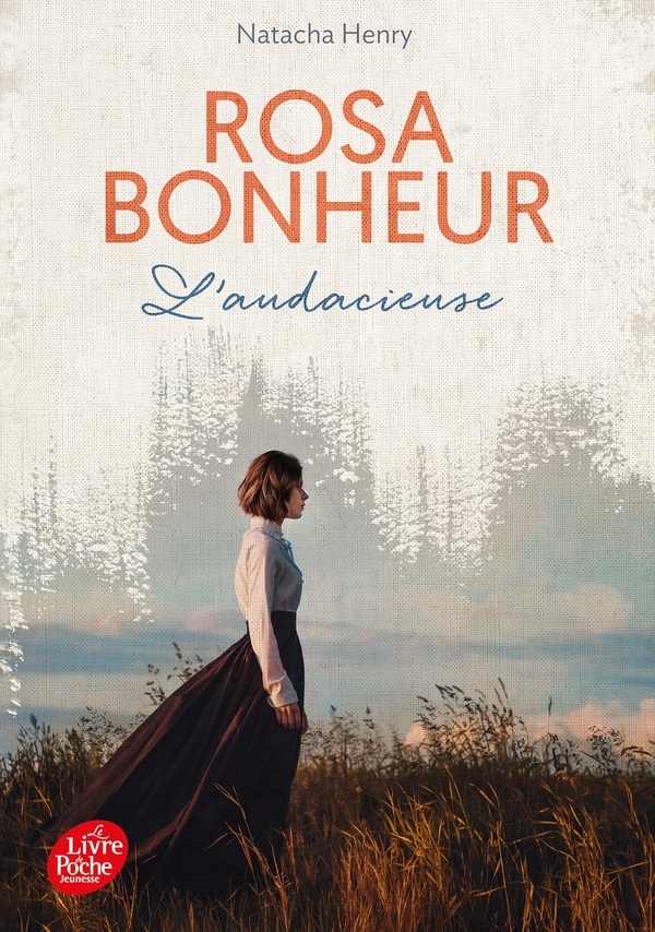 Rosa Bonheur : l'audacieuse