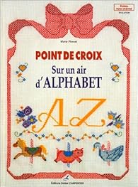 Point de croix : Sur un air d'alphabet