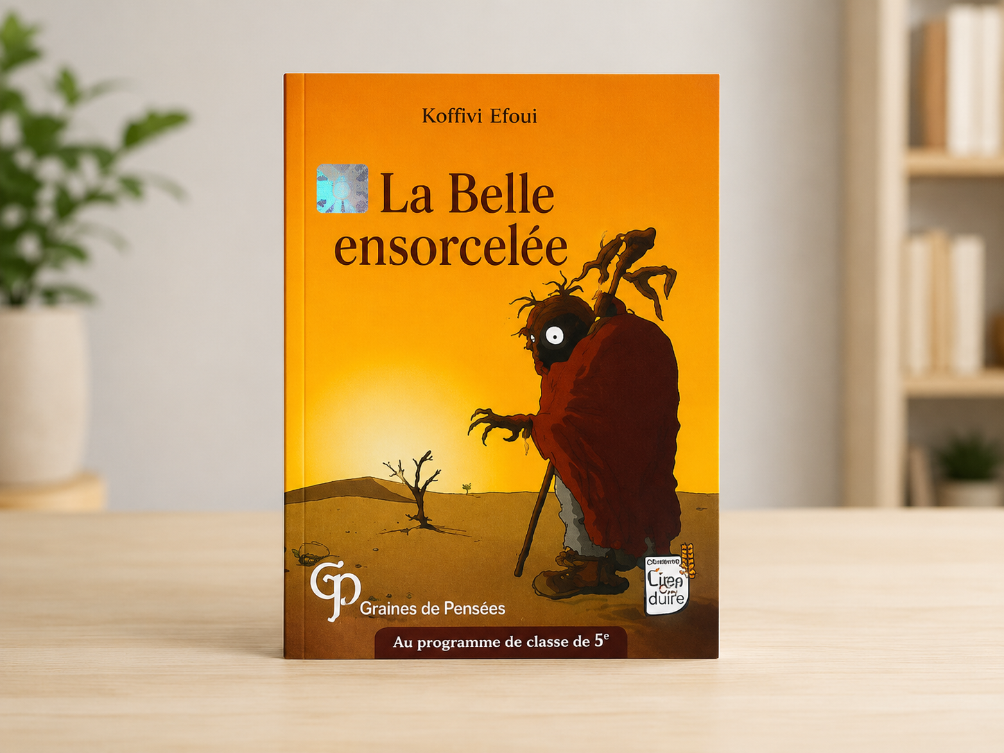 La belle ensorcelée