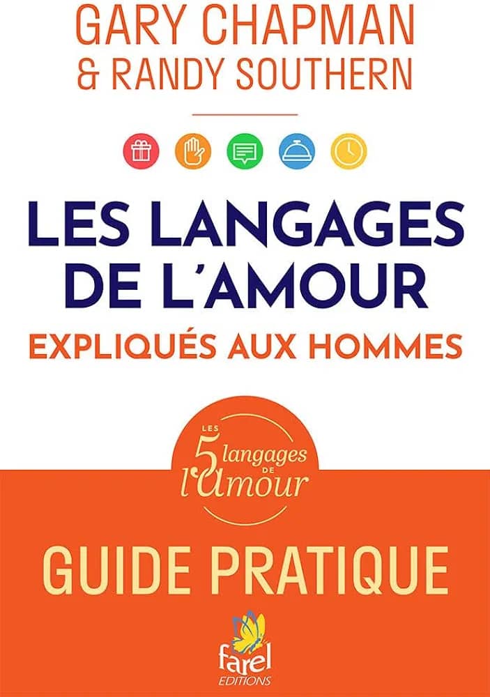 Les langages de l’amour expliqués aux hommes. Guide pratique