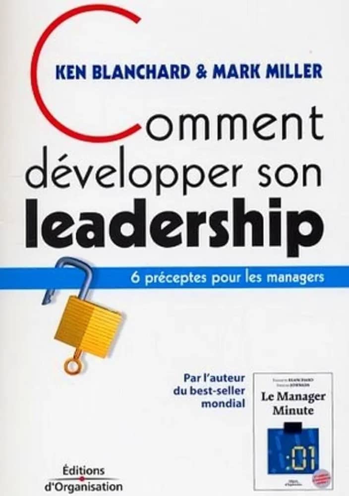 COMMENT DÉVELOPPER SON LEADERSHIP 6 ÉTAPES POUR LES MANAGERS
