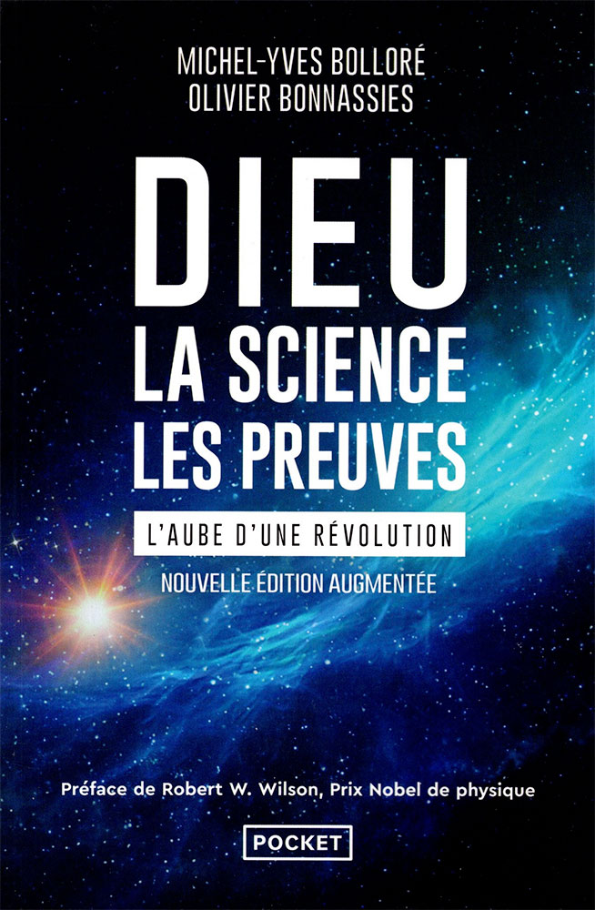 Dieu, la science, les preuves. Nouvelle édition augmentée L’aube d’une révolution