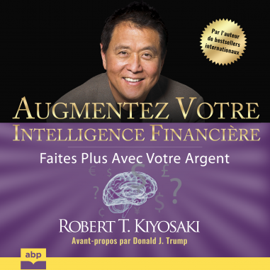 Augmentez votre intelligence financière