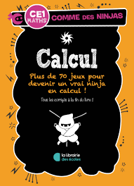 Comme des ninjas – calcul CE1
