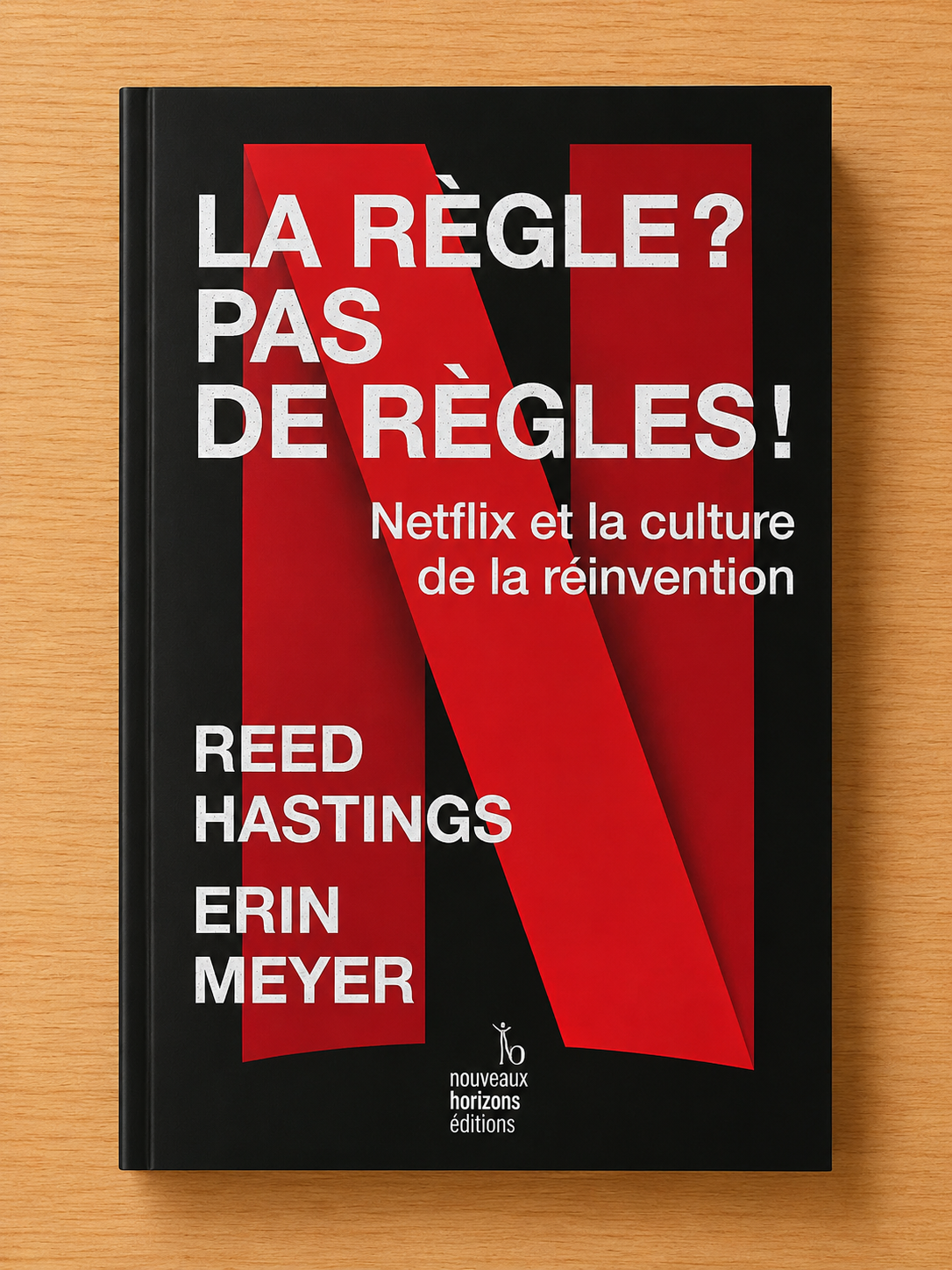 La règle ?Pas de règles !