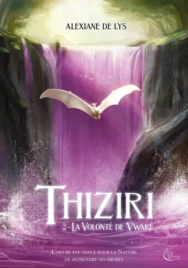 Thiziri, Tome 2 : La Volonté de Vwaré