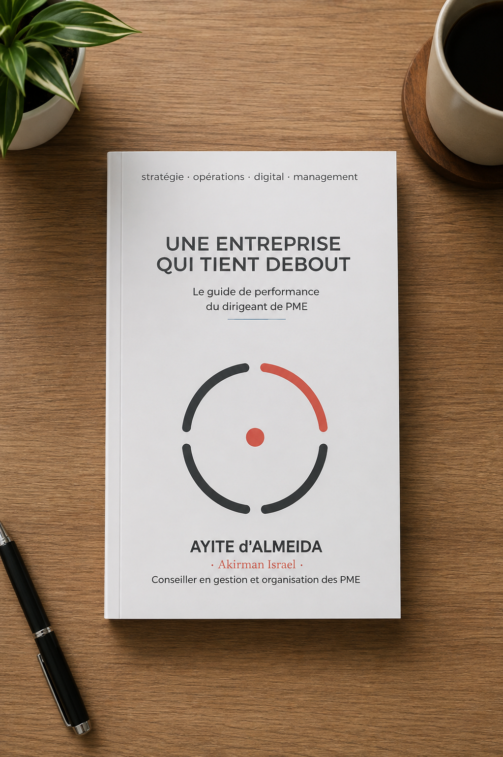 Une entreprise qui tient debout
